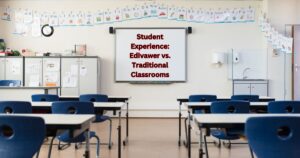 Student Experience Edivawer vs. Traditional Classrooms