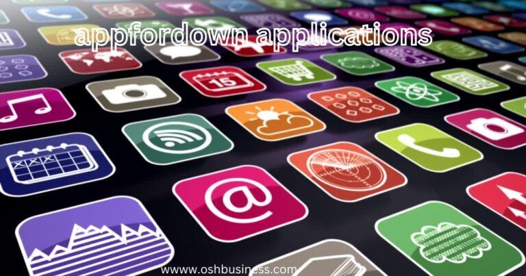 appfordown applications | Osh Business